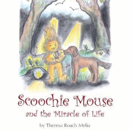 Scoochie Mouse and the Miracle of Life