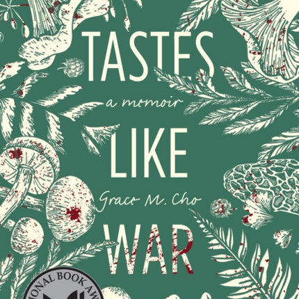 Tastes Like War: A Memoir