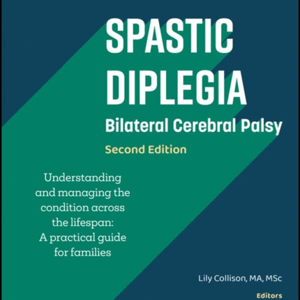 Spastic Diplegia  Bilateral Cerebral Palsy