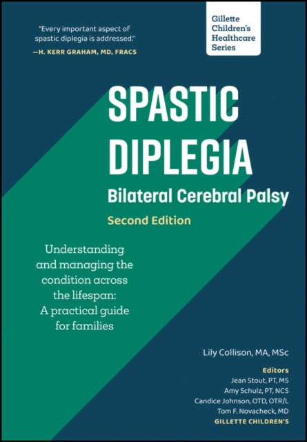 Spastic Diplegia  Bilateral Cerebral Palsy