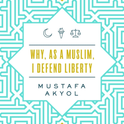 Why, as a Muslim, I Defend Liberty