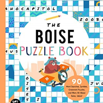 The Boise Puzzle Book: 90 Word Searches, Jumbles,