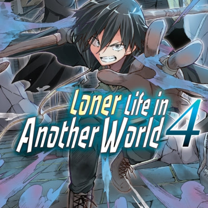 Loner Life in Another World Vol. 4 (manga)