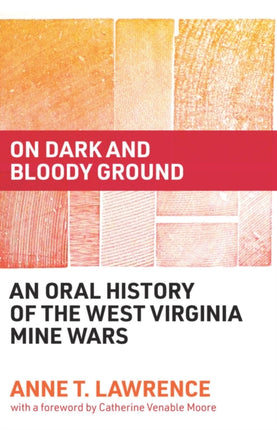 On Dark and Bloody Ground: An Oral History of the