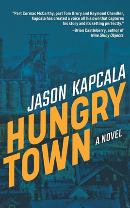 Hungry Town: A Novel