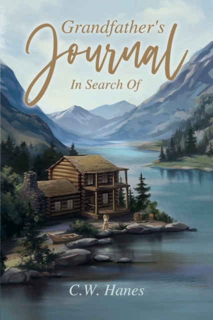 Grandfather's Journal: In Search Of