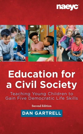 Education for a Civil Society: Teaching for Five Democratic Life Skills, Revised Edition