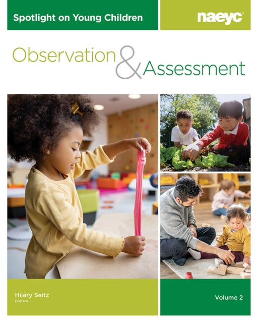 Spotlight on Young Children Observation and Assessment Volume 2