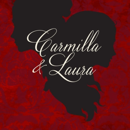 Carmilla and Laura