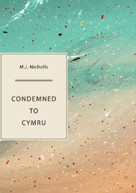 Condemned to Cymru