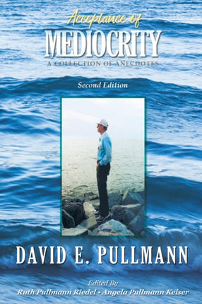 Acceptance of Mediocrity: A Collection of