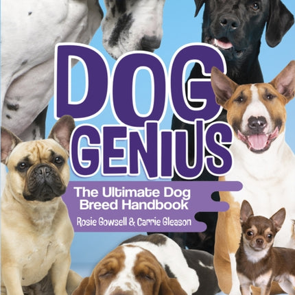 Dog Genius The Ultimate Dog Breed Handbook