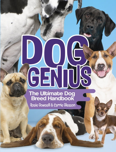 Dog Genius The Ultimate Dog Breed Handbook