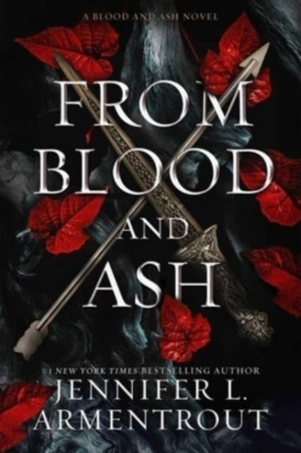 From Blood and Ash: A Blood and Ash Novel