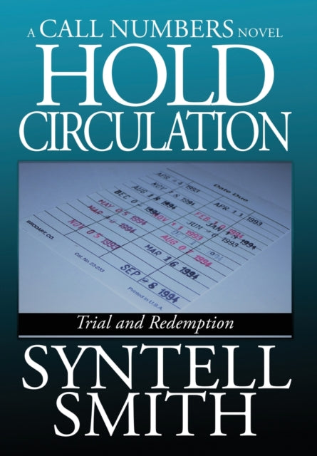 Hold Circulation - A Call Numbers Novel: Trial