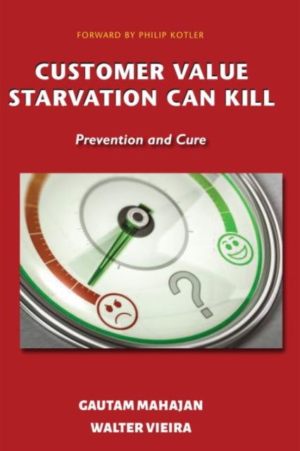 Customer Value Starvation Can Kill: Prevention
