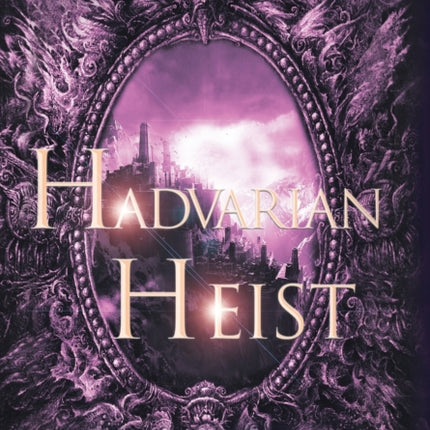 Hadvarian Heist