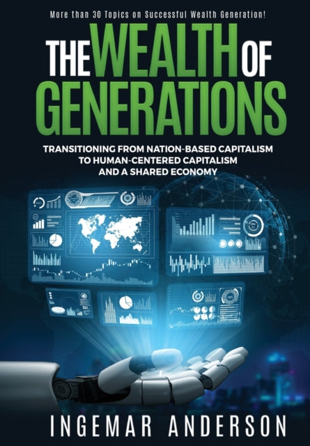 The Wealth of Generations: Transitioning From
