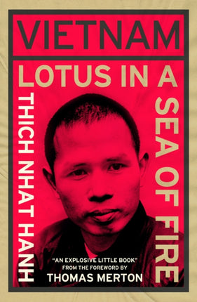 Vietnam: Lotus in a Sea of Fire: A Buddhist Proposal for Peace