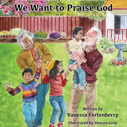 Grandma, Granddad, We Want to Praise God Volume 3