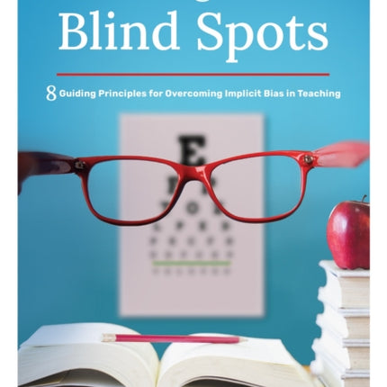 Finding Your Blind Spots: Eight Guiding