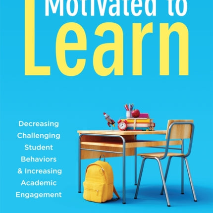 Motivated to Learn: Decreasing Challenging