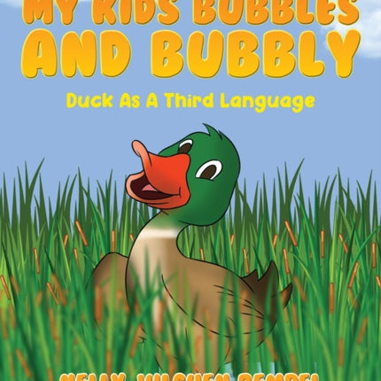My Kids Bubbles and Bubbly: Duck as a Third
