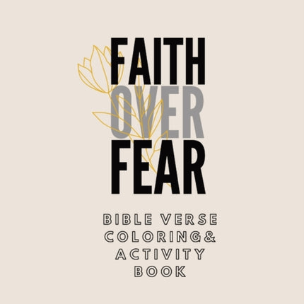 Faith over Fear Coloring and Activity Book