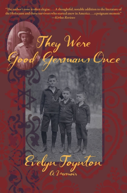 They Were Good Germans Once A Memoir