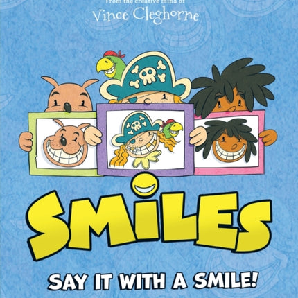 Smiles: Say It With A Smile!