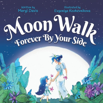 Moon Walk: Forever By Your Side