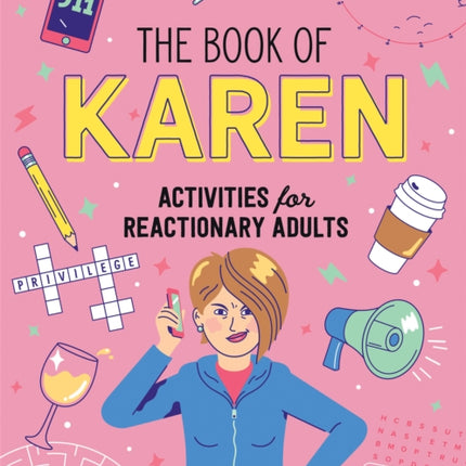 The Book of Karen: Activities for Reactionary Adults