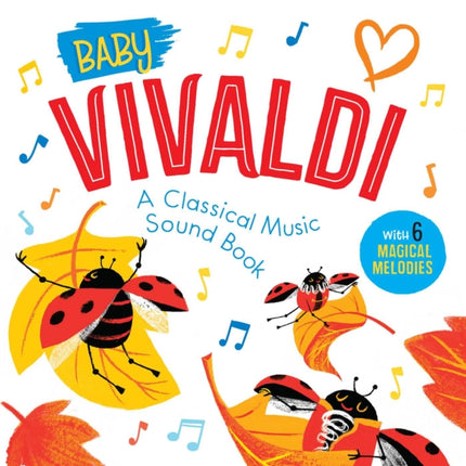 Baby Vivaldi: A Classical Music Sound Book: With 6 Magical Melodies