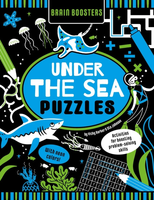 Brain Boosters Under the Sea Puzzles (with Neon Colors): Activities for Boosting Problem-Solving Skills