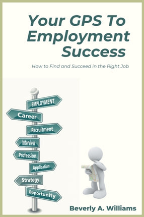 Your GPS to Employment Success: How to Find and