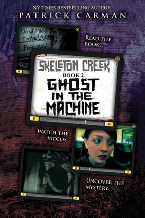 Ghost in the Machine: Skeleton Creek #2 (UK