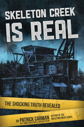 Skeleton Creek is Real (UK Edition): The Shocking