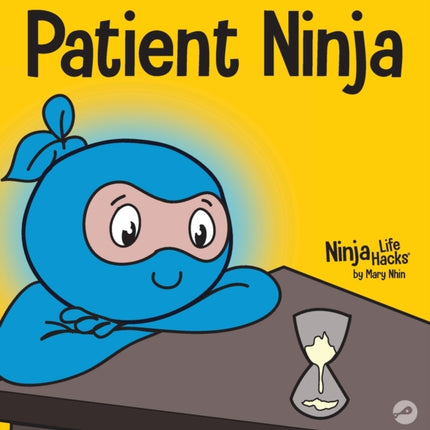 Patient Ninja: A Children's Book About Developing