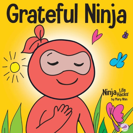 Grateful Ninja: A Children's Book About