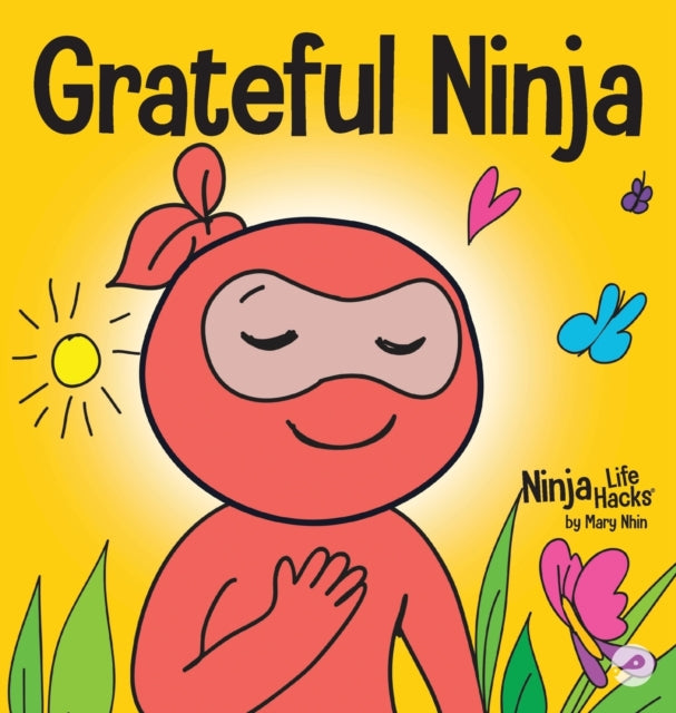 Grateful Ninja: A Children's Book About