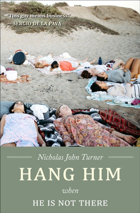 Hang Him When He is Not There