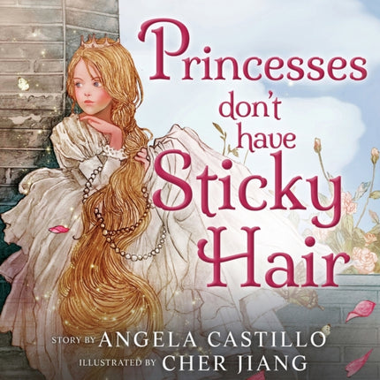 Princesses don't have Sticky Hair