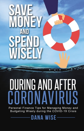 Save Money and Spend Wisely During and After