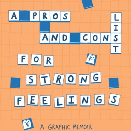 A Pros and Cons List for Strong Feelings