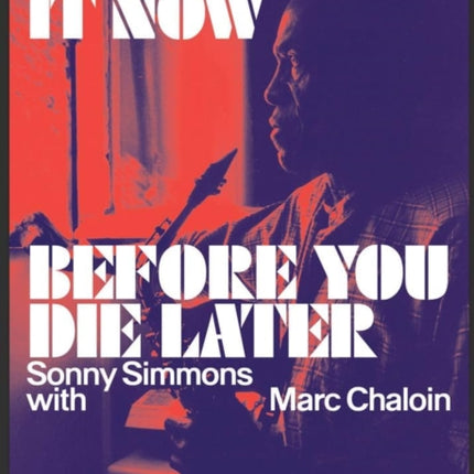 Better Do It Now Before You Die Later