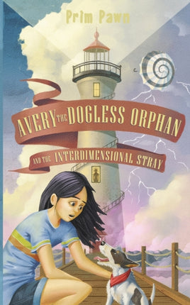 Avery the Dogless Orphan and the Interdimensional