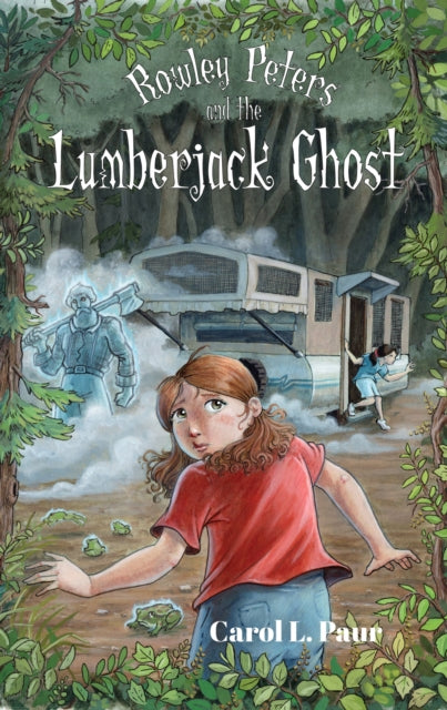 Rowley Peters and the Lumberjack Ghost
