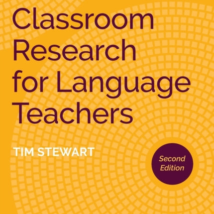 Classroom Research for Language Teachers