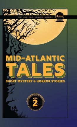 Mid-Atlantic Tales: Short Mystery and Horror