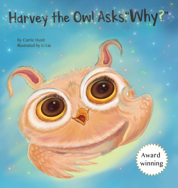 Harvey the Owl Asks,  Why?